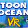 toon ocean vr